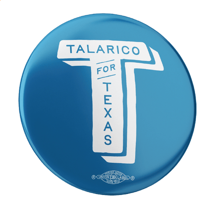 Talarico For Texas - Blue (2.25" Pin-Back Button -- Combo Pack of Two!)